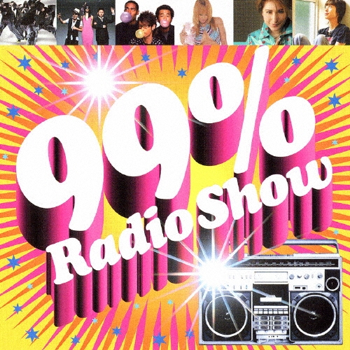 99% Radio Show＜期間限定特別価格盤＞