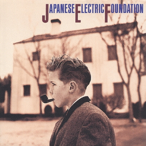 ジャパニーズ・エレクトリック・ファンデーション＜紙ジャケット仕様初回限定盤＞