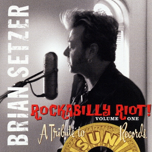 Rockabilly Riot Vol.1:A Tribute to Sun Records