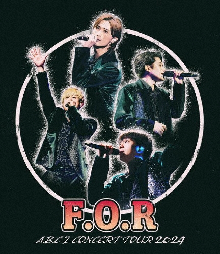 A.B.C-Z Concert Tour 2024 F.O.R＜通常盤＞