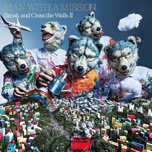 Break and Cross the Walls II＜完全生産限定盤＞
