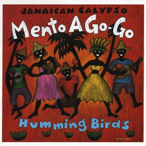 Humming Birds (Reggae)/Jamaican Calypso Mento A Go-Go[RES-88]