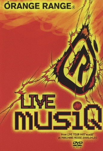 ORANGE RANGE/LIVE musiQ from LIVE TOUR 005
