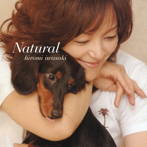 Natural 　岩崎宏美 Natural/岩崎宏美