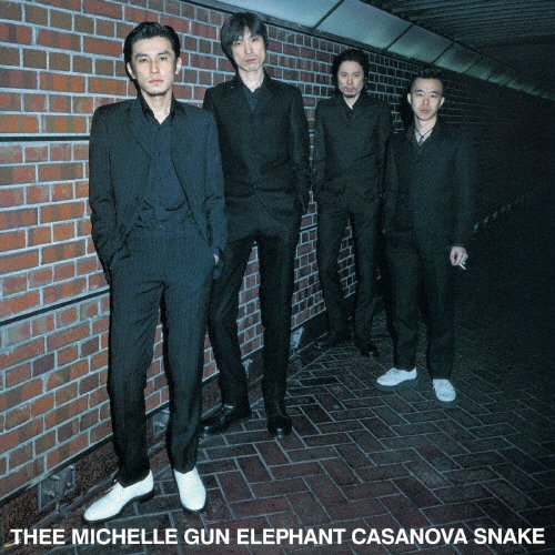 ミシェルガンエレファント　casanova snake Thee Michelle Gun Elephant – Casanova Snake – 15 x File (MP3