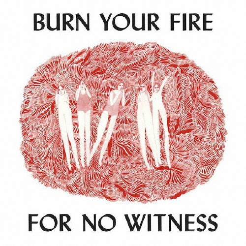 BURN YOUR FIRE FOR NO WITNESS＜完全限定盤/期間限定価格盤＞