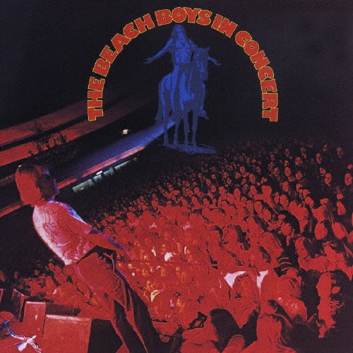 ビーチ・ボーイズ・イン・コンサート＜期間限定生産盤＞