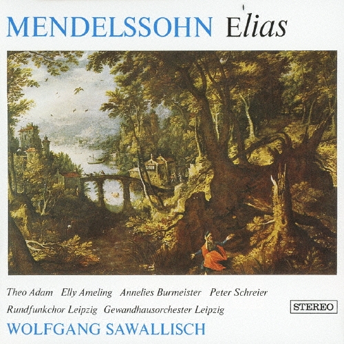 メンデルスゾーン:オラトリオ≪エリヤ≫