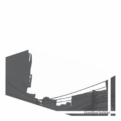 Goodbye holiday/�Ϥ��ޤ�α�[NBDL-0007]