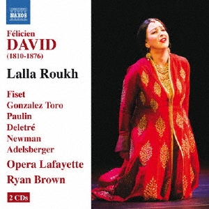 ライアン・ブラウン/Felicien David： Lalla Roukh[8660338]