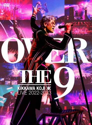 KIKKAWA KOJI LIVE 2022-2023 "OVER THE 9" [DVD+VRグラス+フォトブック]＜完全生産限定スペシャルBOX盤＞