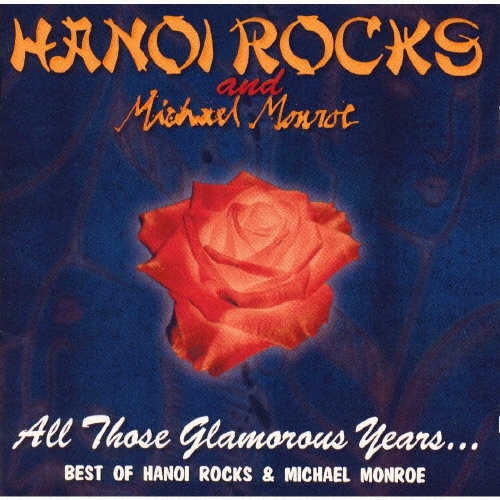 グラマラス・イヤーズ～ベスト・オブ・ハノイ・ロックス＆マイケル・モンロー