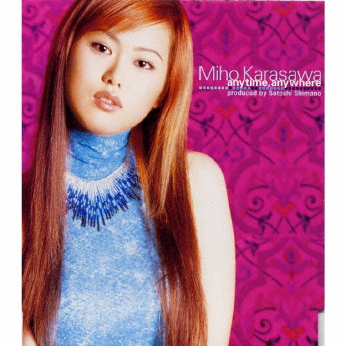 唐沢美帆/anytime anywhere国内プロモ12 anytime,anywhere/唐沢美帆