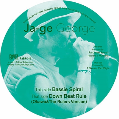Ja-ge George/Bassie Spiral / Down Beat Rule (Okawa &The Rulers Version)[P2SR-015]
