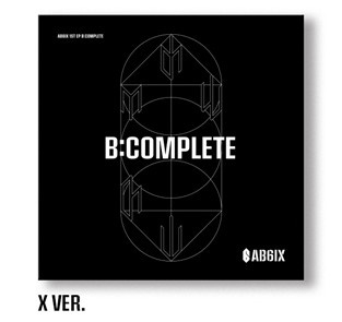 B:Complete: 1st EP (X Ver.)(全メンバーサイン入りCD)＜限定盤＞