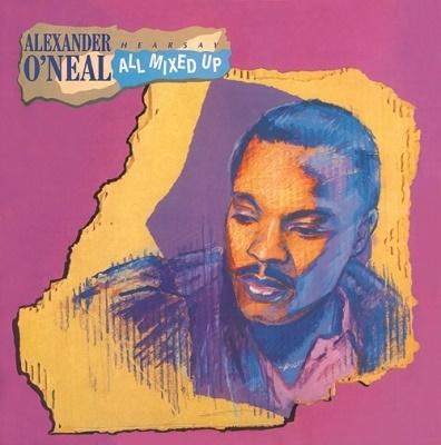 Alexander O'Neal/オール・ミックスド・アップ +4＜期間限定価格盤＞