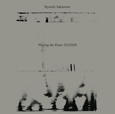 坂本龍一/Ryuichi Sakamoto:Playing the Piano 12122020＜通常盤＞