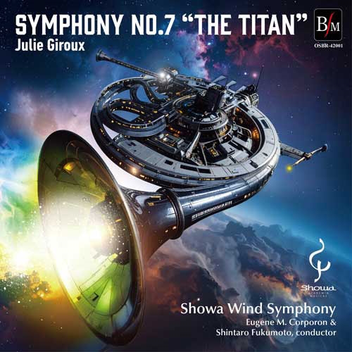 交響曲第7番"タイタン"/ジュリー・ジルー 昭和ウインド・シンフォニー
