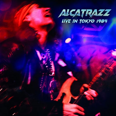 Alcatrazz/Live In Tokyo 1984