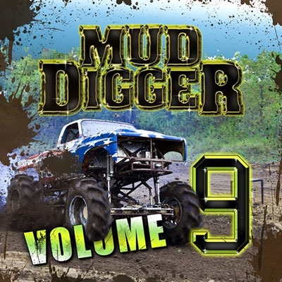 Mud Digger 9 Mud Digger 9