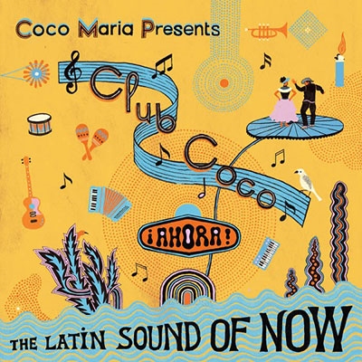 Club Coco Ahora! The Latin Sound Of Now[BJR086CD]
