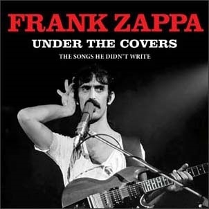 Frank Zappa/Under The Covers[LFMCD605]