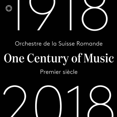 スイス・ロマンド管弦楽団、100年の軌跡(1918-2018)