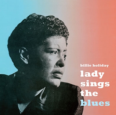 The blues are my life Billie Holiday