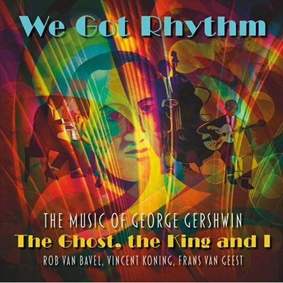 Rob Van Bavel/Ghost, The King And I We Got Rhythm[8192R017CD]