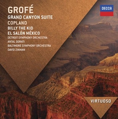 Grofe: Grand Canyon Suite; Copland: Billy the Kid, El Salon Mexico