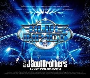 三代目J Soul Brothers LIVE TOUR 2014 BLUE IMPACT＜初回限定スリーブ仕様＞