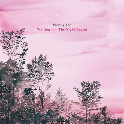 Sloppy Joe/Waiting For The Night Begins[FCRD-072LP]