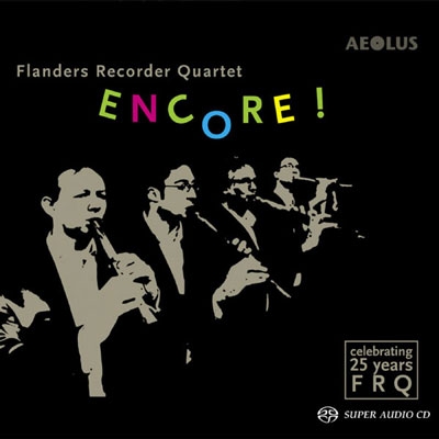 Flanders Recorder Quartet - Encore!