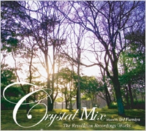 Crystal Mix -The Revolution Recordings Works- Crystal Mix -The Revolution Recordings Works-