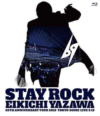 ʵ/STAY ROCK EIKICHI YAZAWA 69TH ANNIVERSARY TOUR 2018[GRRB-05]