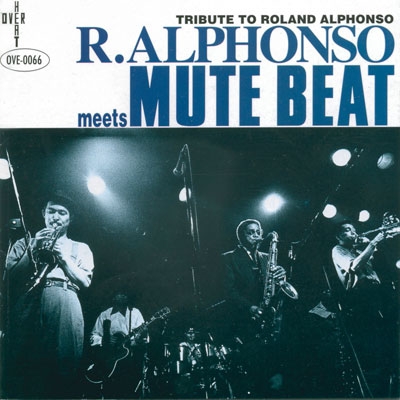Roland Alphonso meets Mute Beat Roland Alphonso meets Mute Beat