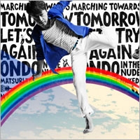 明日へのマーチ / Let's try again ~kuwata keisuke ver.~ / ハダカ DE 音頭 ~祭りだ!! Naked~<初回生産限定盤> 明日へのマーチ / Let's try again ~kuwata keisuke ver.~ / ハダカ DE 音頭 ~祭りだ!! Naked~<初回生産限定盤>