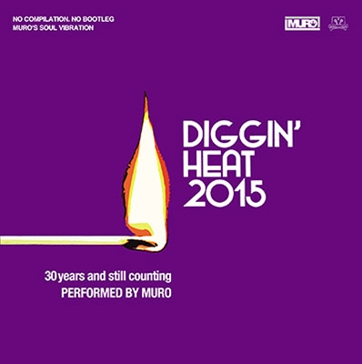 MURO/Diggin'Heat 2015 -30 years and still counting- Performed by 