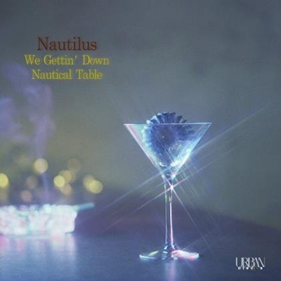 Nautilus/We Gettin' Down (Weldon Irvine )/Nautical Table㴰ס[URDC65]