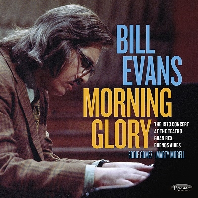 Bill Evans (Piano)/Morning Glory: The 1973 Concert At The Teatro