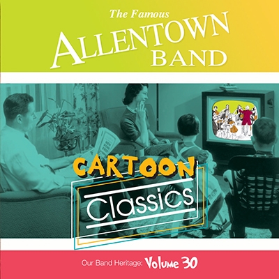 Our Band Heritage, Vol. 30: Cartoon Classics Our Band Heritage, Vol. 30: Cartoon Classics