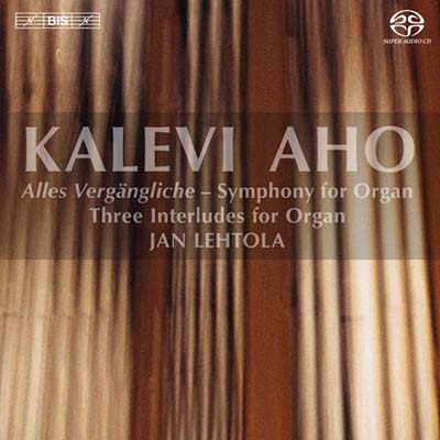󡦥إȥ/Kalevi Aho Three Interludes, Symphony for Organ 