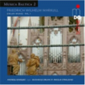 F.W.Markull: Organ Works Vol.1 F.W.Markull: Organ Works Vol.1