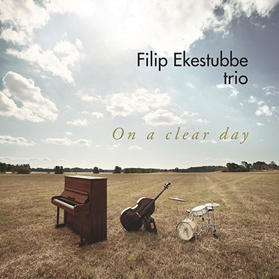 Filip Ekestubbe Trio/On a Clear Day[PCD193]