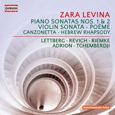 Zara Levina: Piano Sonatas Nos. 1 & 2; Violin Sonata; Poeme; Canzonetta; Hebrew Rhapsody
