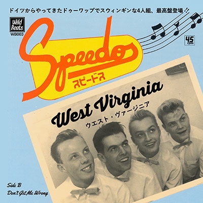 The Speedos/Don't Get Me Wrong / West Virginia[WB003]