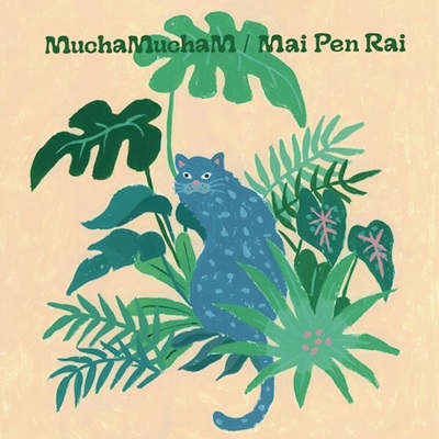 MuchaMuchaM/Mai Pen Rai c/w Bing Long Moon[SP10-001]