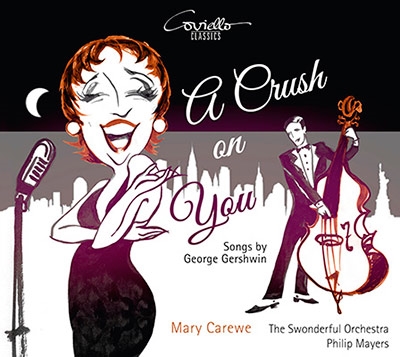 A Crush On You - Songs by George Gershwin