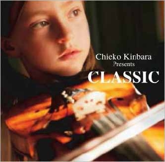 Chieko Kinbara Presents CLASSIC Chieko Kinbara Presents CLASSIC