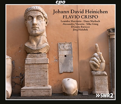ハイニヒェン: 歌劇《フラヴィオ・クリスポ》 ハイニヒェン: 歌劇《フラヴィオ・クリスポ》